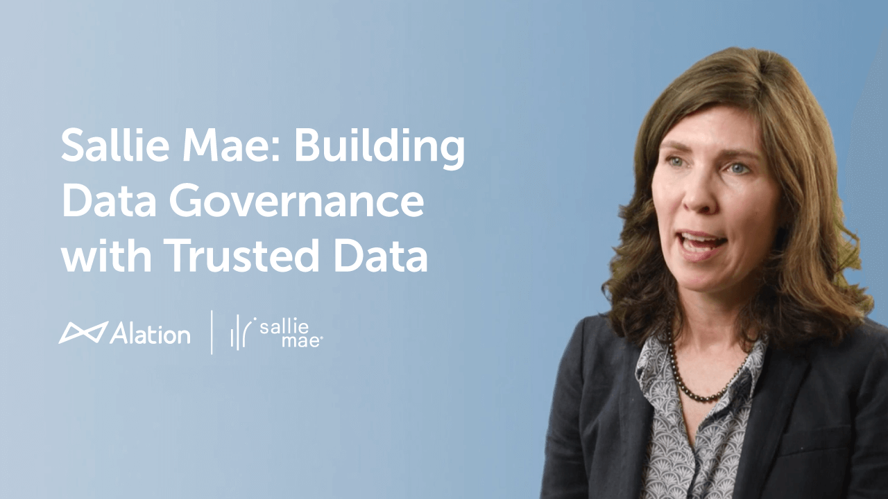 Sallie Mae: Building Data Governance with Trusted Data